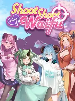 Shoot Shoot My Waifu cover