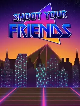 Shoot Your Friends cover