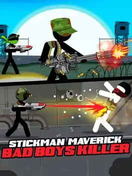 Stickman Maverick : Bad Boys Killer cover