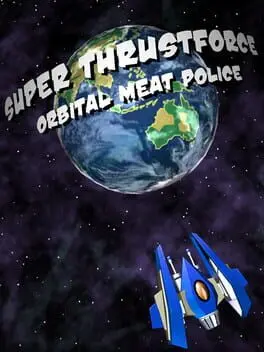 Super Thrustforce: Orbital Meat Police background