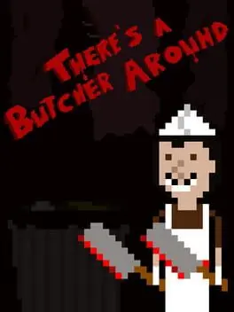 There's a Butcher Around cover