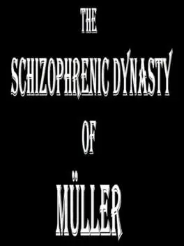 The Schizophrenic Dynasty of Müller cover