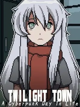 Twilight Town: A Cyberpunk Day In Life cover