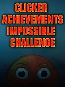 Clicker Achievements: The Impossible Challenge cover
