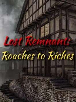 Lost Remnant: Roaches to Riches cover