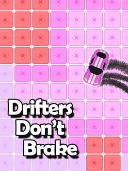 Drifters Don't Brake cover