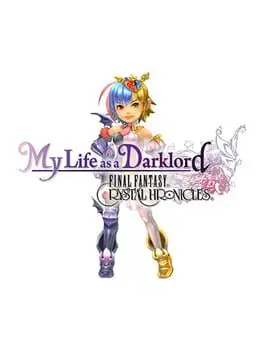 Final Fantasy: Crystal Chronicles - My Life as a Darklord cover