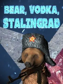 Bear, Vodka, Stalingrad! background