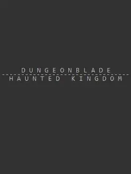 Dungeonblade: Haunted Kingdom cover