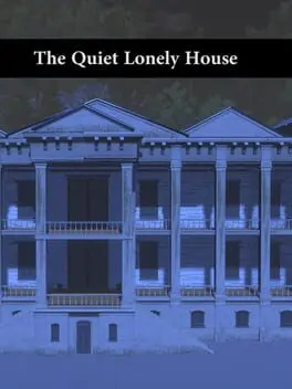 The Quiet Lonely House cover