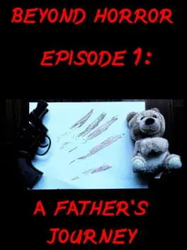 Beyond Horror: Episode One - A Father's Journey cover