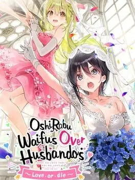 OshiRabu: Waifus Over Husbandos - Love or Die background