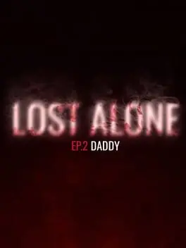 Lost Alone Ep.2: Daddy cover