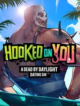 Hooked on You: A Dead by Daylight Dating Sim background