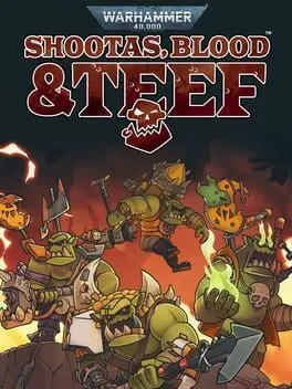 Warhammer 40,000: Shootas, Blood & Teef cover