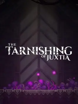 The Tarnishing of Juxtia background