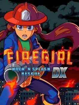 Firegirl: Hack 'n Splash Rescue DX cover art