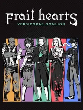 Frail Hearts: Versicorae Domlion cover