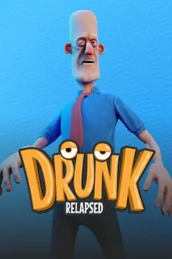 Drunk: Relapsed cover art