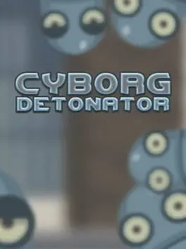 Cyborg Detonator cover