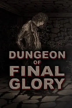 Dungeon of Final Glory cover