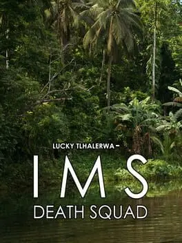 Lucky Tlhalerwa: IMS Death Squad cover