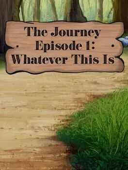 The Journey: Episode 1 - Whatever This Is cover