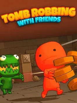Tomb Robbing with Friends cover