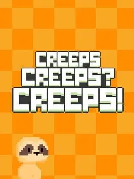 Creeps Сreeps? Creeps! cover
