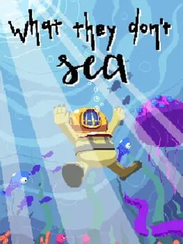 What They Don't Sea cover