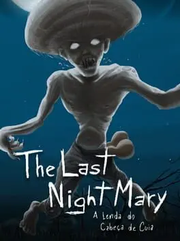 The Last NightMary: A Lenda do Cabeça de Cuia background