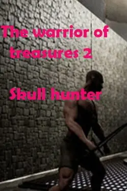 The Warrior of Treasures 2: Skull Hunter cover