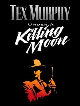 Tex Murphy: Under a Killing Moon cover