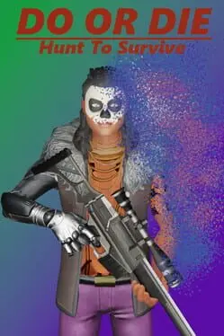 Do or Die: Hunt to Survive cover