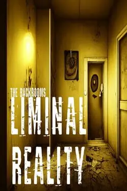 The Backrooms: Liminal Reality cover