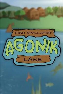 Fish Simulator: Agonik Lake cover
