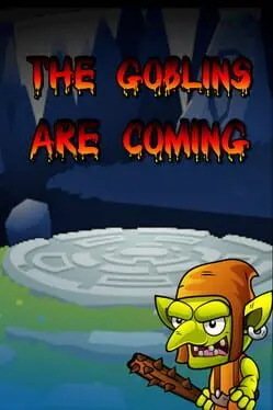 The Goblins are Coming cover
