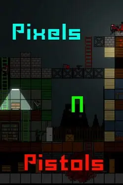 Pixels N Pistols cover