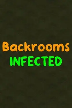 Infected Backrooms cover