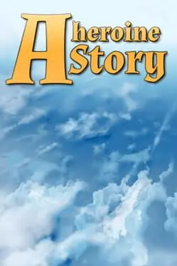 A Heroine Story cover art