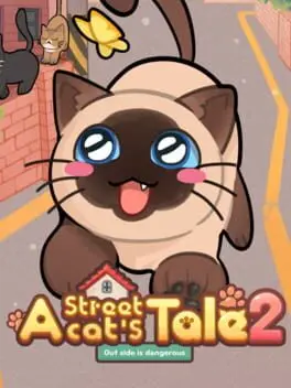 A Street Cat's Tale 2: Out side is Dangerous background