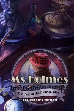 Ms. Holmes: The Case of the Dancing Men - Collector's Edition cover