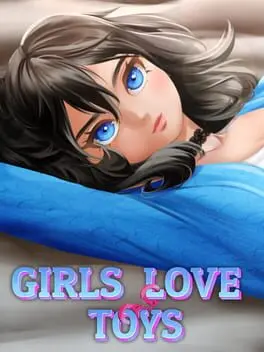 Girls Love Toys cover
