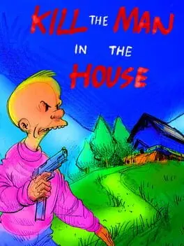 Kill the Man in the House cover art