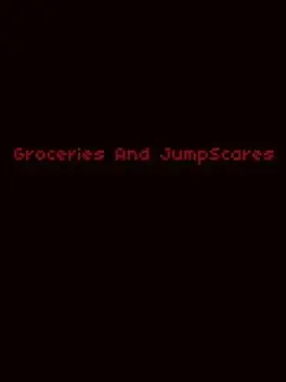 Groceries and JumpScares cover