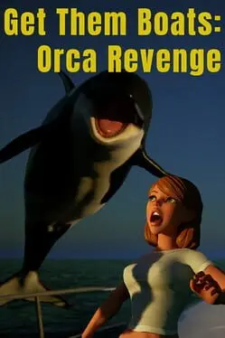 Get Them Boats: Orca Revenge cover