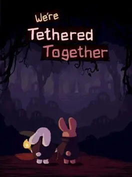 We're Tethered Together cover