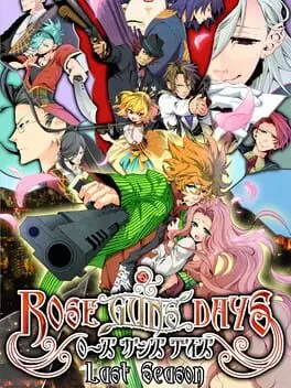 Rose Guns Days: Last Season cover