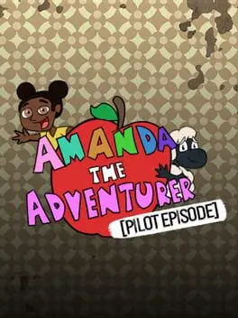 Amanda the Adventurer: Pilot Episode cover