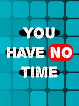 You Have No Time cover